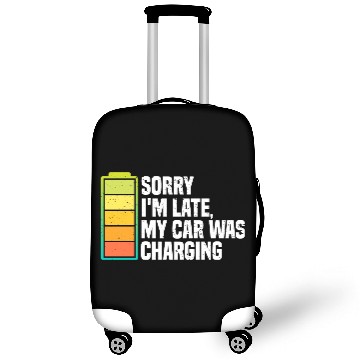 Discover Sorry I'm Late, My Car Was Charging | EV Electric Luggage Covers