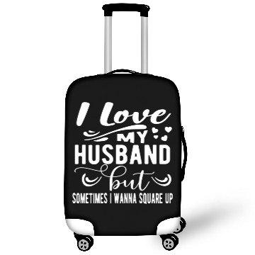 Discover I Love My Husband But Sometimes I Wanna Square Up Luggage Covers