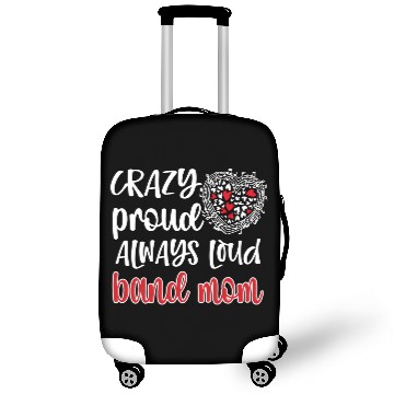 Discover Crazy Proud Always Loud Band Mom Marching Band Luggage Covers