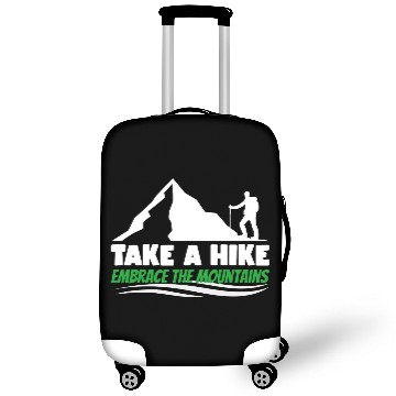 Discover Take a hike embrace the mountains Mountains hiking Luggage Covers