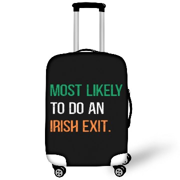 Discover Most Likely To Do An Irish Et St Patric Day Luggage Covers