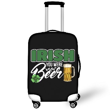 Discover Irish You Were Beer Design For Beer Lover Luggage Covers