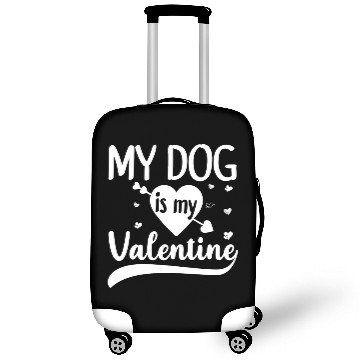 Discover My Dog Is My Valentine For Dog Lover Luggage Covers
