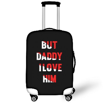 Discover but daddy i love him best saying party gift green Luggage Covers