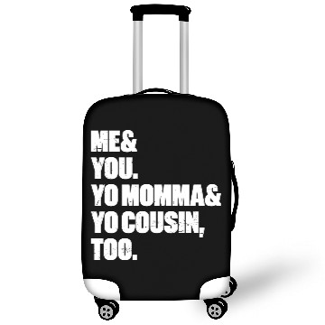 Discover Me You Yo Momma Yo Cousin Too (White) Luggage Covers