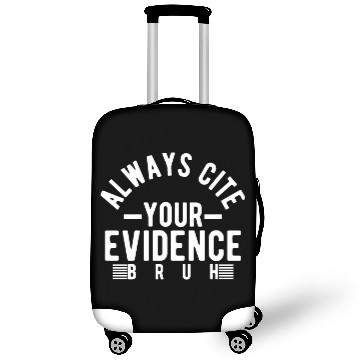 Discover Always Cite Your Evidence Bruh, English Teacher Luggage Covers