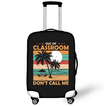 Discover Teacher Retirement Out Of Classroom Retired Luggage Covers