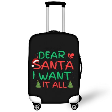 Discover dear santa i want it all, funny christmas Luggage Covers