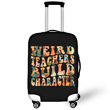 Discover Weird Teachers Build Character Groovy Teacher gift Luggage Covers