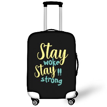 Discover Stay woke and stay strong black fet Luggage Covers
