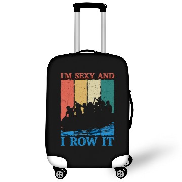 Discover I'm Sexy And I Row It Rafting White Water Luggage Covers
