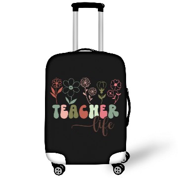 Discover Floral Teacher Life Happy Teacher Day Luggage Covers