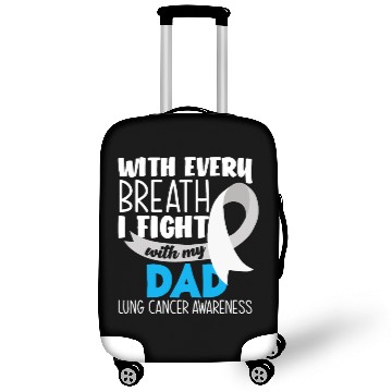 Discover Lung Cancer Awareness I Fight With My Dad Luggage Covers