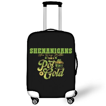 Discover Shenanigans Are Way Better Than A Pot Of Gold St Luggage Covers