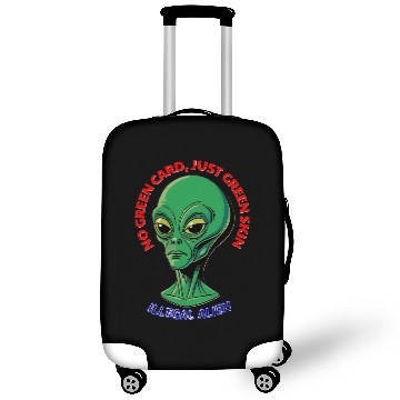 Discover NO GREEN CARD, JUST GREEN SKIN Luggage Covers