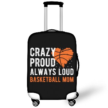 Discover Crazy Proud Always Loud Basketball Mom Basketba Luggage Covers