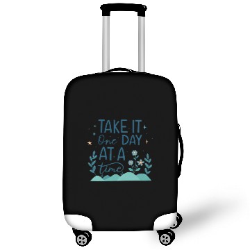 Discover Take It One Day at a Time – Motivational Mental Luggage Covers
