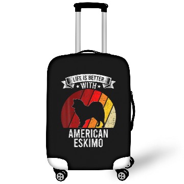 Discover Life Is Better With American Eskimo Dog Lovers Luggage Covers