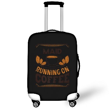 Discover Maid Running On Coffee Caffeine Lover Luggage Covers