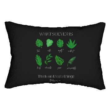 Discover Philippians 4:8 Bible Verse and Plants Lumbar Pillows