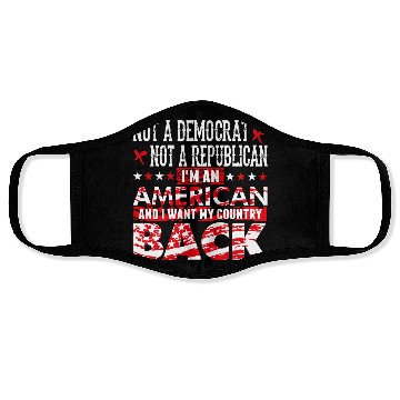 Discover American - Not A Democrat Not A Republican I'm A Face Masks
