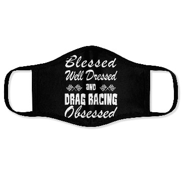 Discover Drag Racing Lover Face Masks/Face Masks- Blessed & Obsessed