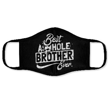 Discover Gift for best asshole brother Face Masks