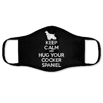 Discover Keep Calm and Hug Your Cocker spaniel Face Masks