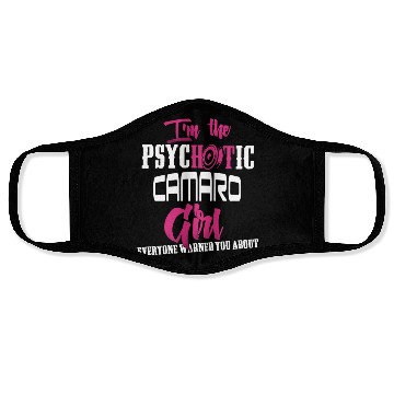 Discover Camaro - Camaro - im the psychotic camaro girl Face Masks