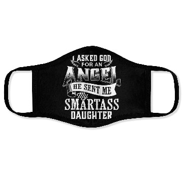 Discover Smartass Daughter Daughters Father's Day Dad Daddy Face Masks