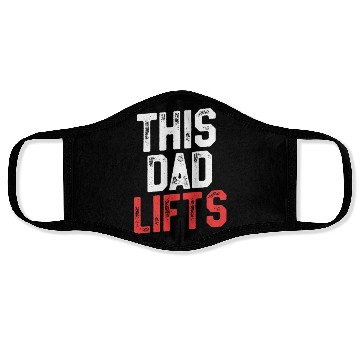 Discover This Dad Lifts - Funny Dad Workout Face Masks