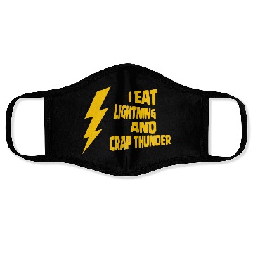 Discover I Eat Lightning And Crap Thunder Face Masks
