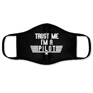 Discover Trust Me I'm A Pilot Face Masks