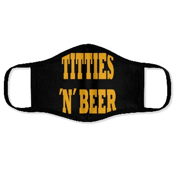 Discover TITTIES N BEER Face Masks