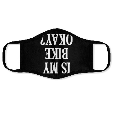 Discover Is My Bike Okay Face Masks