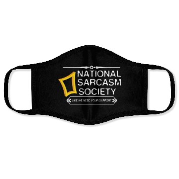 Discover National Sarcasm Society Face Masks