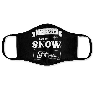 Discover Let It Snow Face Masks