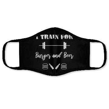 Discover I Train for Burger and Beer Face Masks