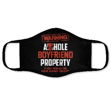 Discover warning asshole boyfriend property if you can read Face Masks