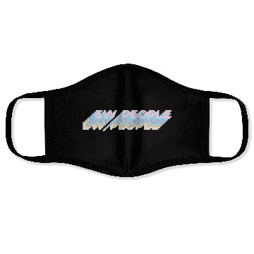 Discover Ew, People Face Masks