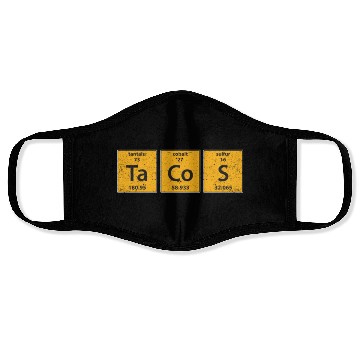 Discover Tacos Periodic Table Element Food Science Face Masks