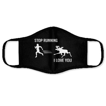 Discover Stop Running, I Love You - Moose - Candid Awe Face Masks