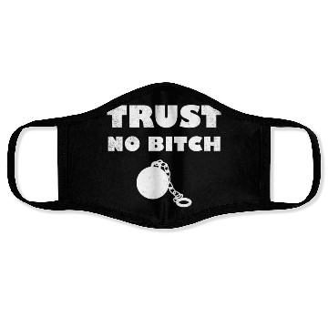 Discover 1st rule trust no bitch Face Masks