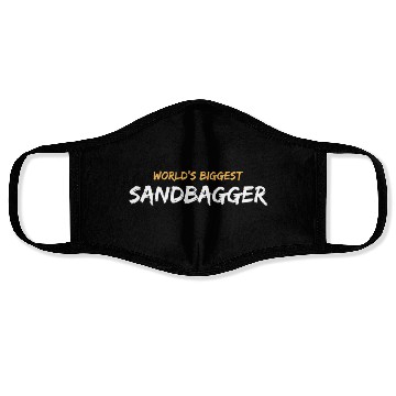 Discover World'S Biggest Sandbagger Graphic Face Masks