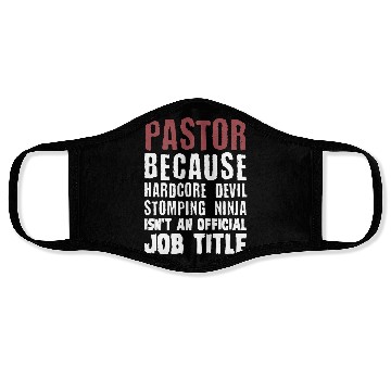 Discover pastor because hardcore devil stomping ninja isnt Face Masks