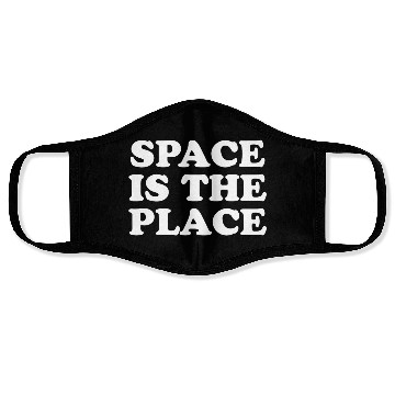 Discover SPACE IS THE PLACE Face Masks