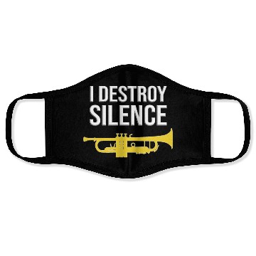 Discover Trumpet - I DESTROY SILENCE, Funny gift idea Face Masks