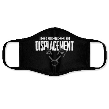 Discover No Replacement For Displacement Muscle Car Gift fo Face Masks