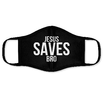 Discover Jesus Saves Bro Face Masks
