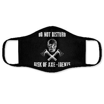 Discover Do Not Disturb Risk Of Axe-Idents Axe Throwing Pun Face Masks